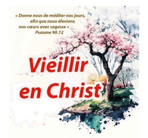 Vieillir en Christ